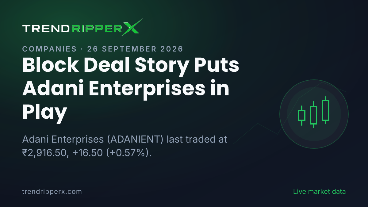 Block Deal Story Puts Adani Enterprises in Play: Share Price Ended Higher to ₹2,916.50, and Here Is the Arithmetic
