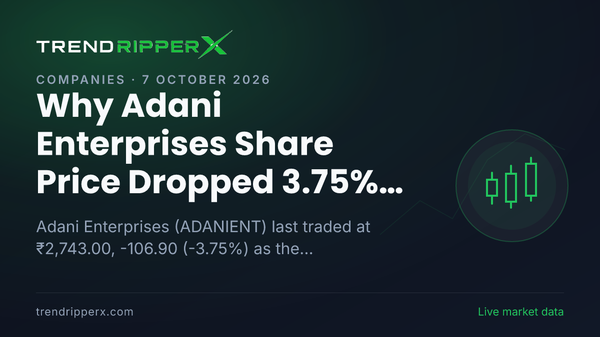 Why Adani Enterprises Share Price Dropped 3.75% to ₹2,743.00 After Today's Close: the Brokerage Call Trigger, Explained
