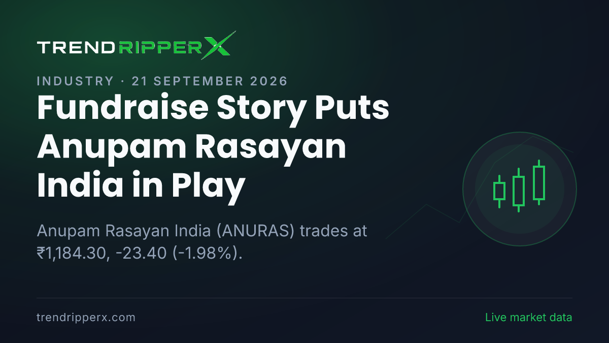 Fundraise Story Puts Anupam Rasayan India in Play: Share Price Sees 19.4x Volume Spike, and Here Is the Arithmetic