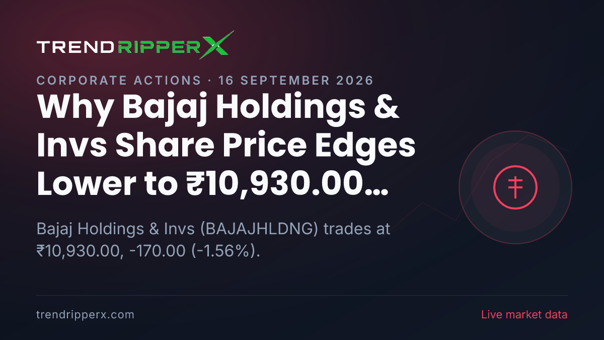 Why Bajaj Holdings & Invs Share Price Edges Lower to ₹10,930.00 Today: the Corporate Action Trigger, Explained