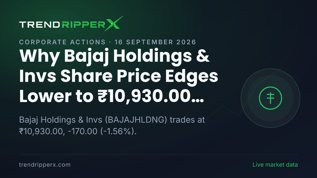 Why Bajaj Holdings & Invs Share Price Edges Lower to ₹10,930.00 Today: the Corporate Action Trigger, Explained