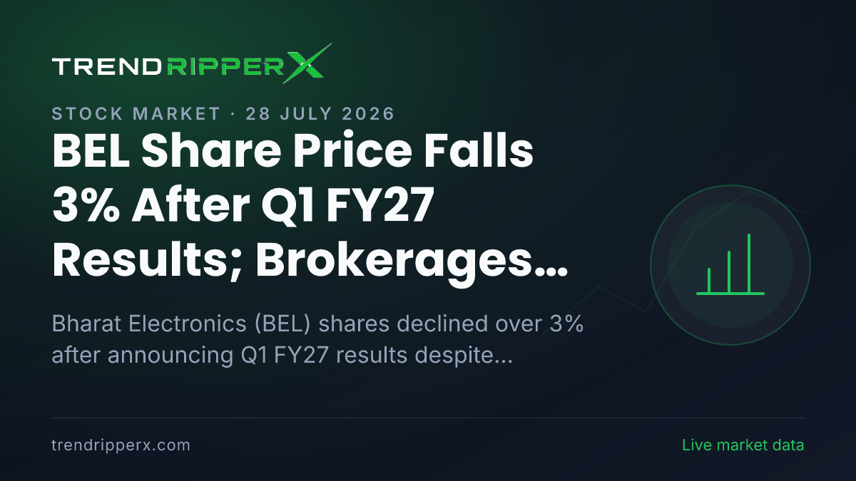 BEL Share Price Falls 3% After Q1 FY27 Results; Brokerages See Up to 23% Upside