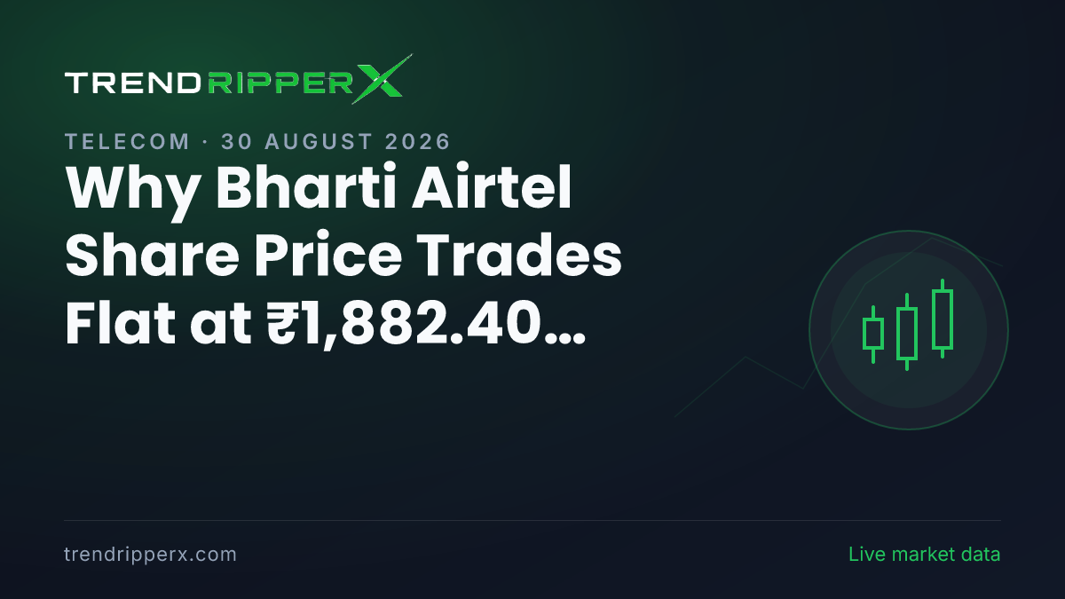 Why Bharti Airtel Share Price Trades Flat at ₹1,882.40 Today: the Momentum Trigger, Explained