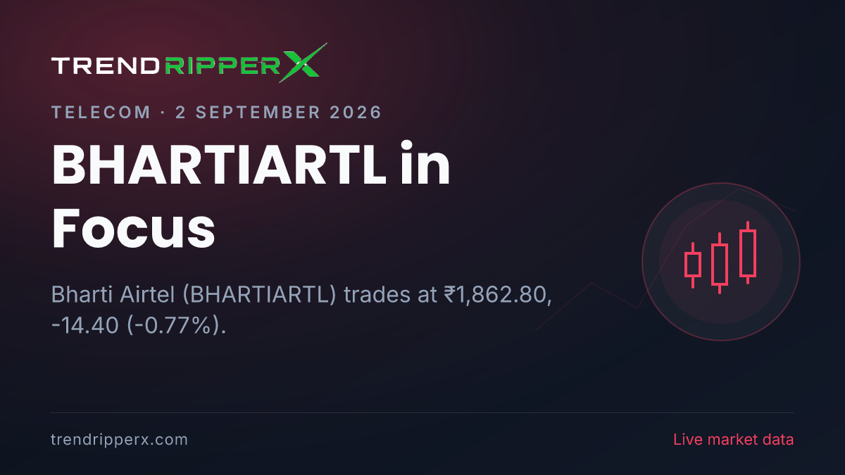 BHARTIARTL in Focus: Bharti Airtel Share Price Edges Lower to ₹1,862.80 on Rising Newsflow