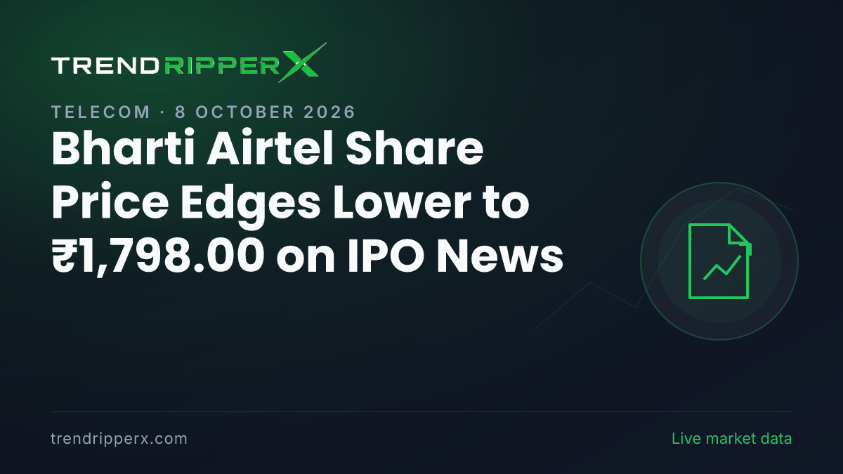 Bharti Airtel Share Price Edges Lower to ₹1,798.00 on IPO News — What It Means for Investors