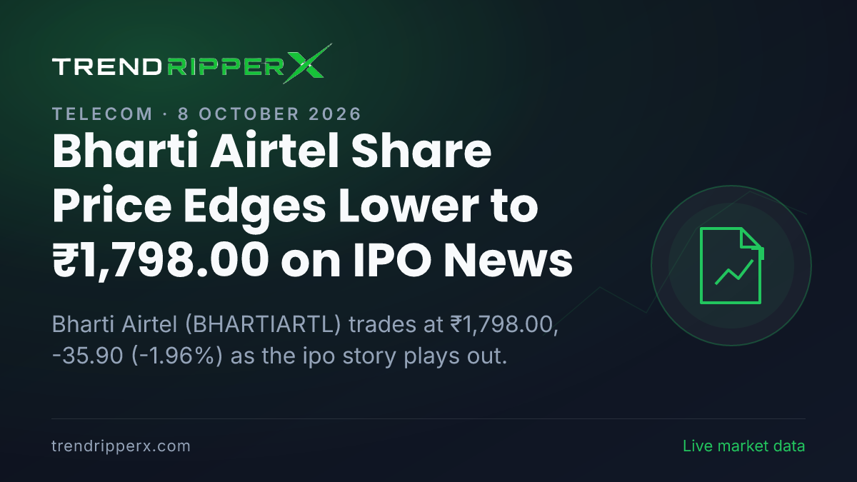 Bharti Airtel Share Price Edges Lower to ₹1,798.00 on IPO News — What It Means for Investors