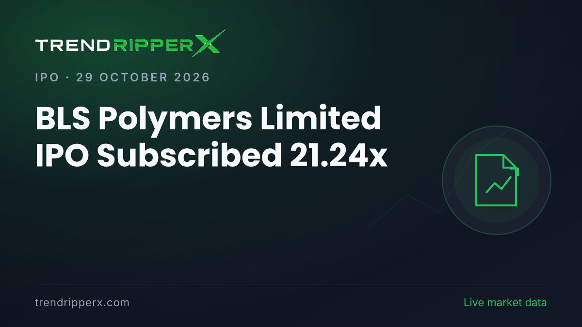 Breaking: BLS Polymers Limited IPO Subscribed 21.24x — Crosses 10x on 29 October 2026