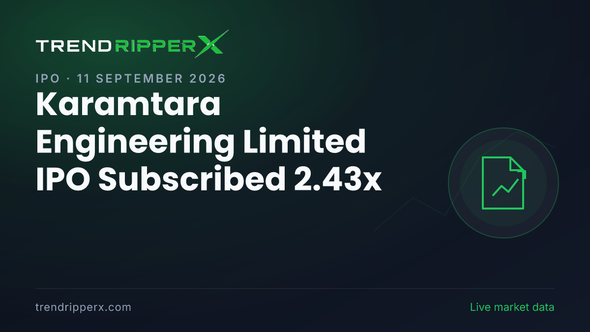 Breaking: Karamtara Engineering Limited IPO Subscribed 2.43x — Crosses 1x on 11 September 2026