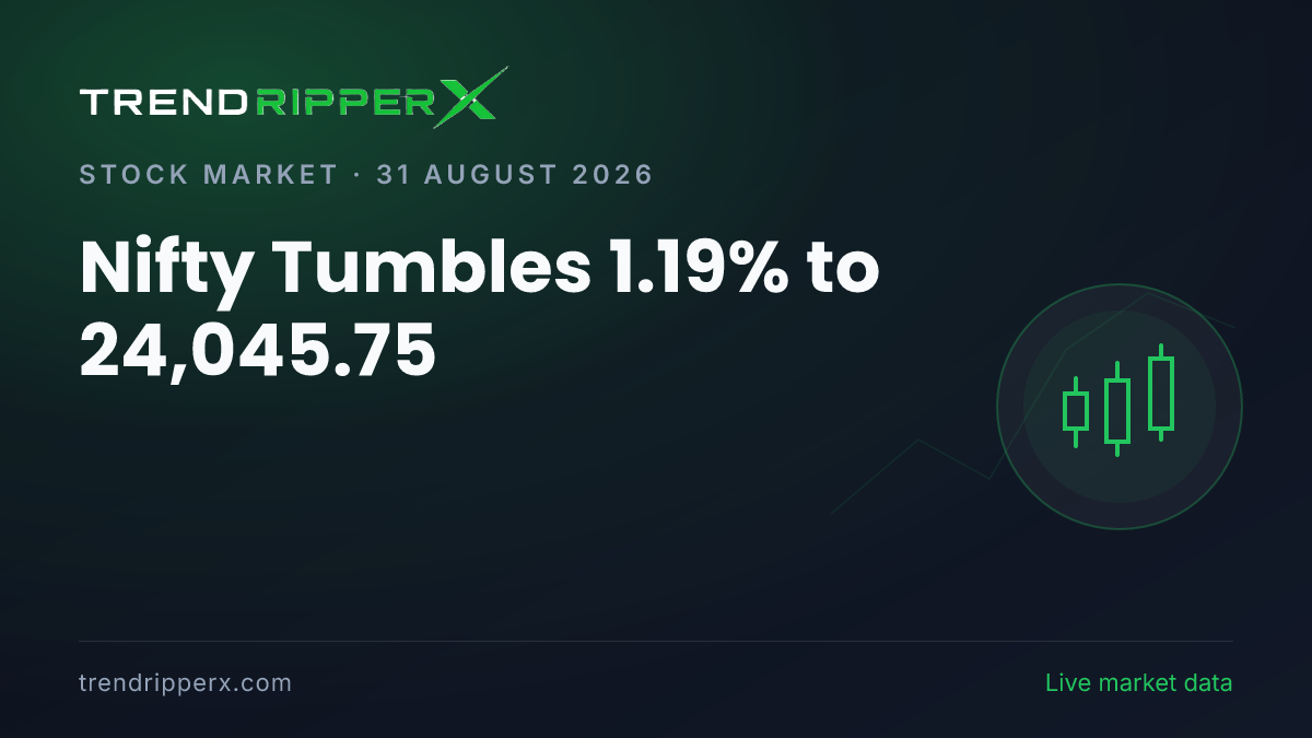 Breaking: Nifty Tumbles 1.19% to 24,045.75 on 31 August 2026