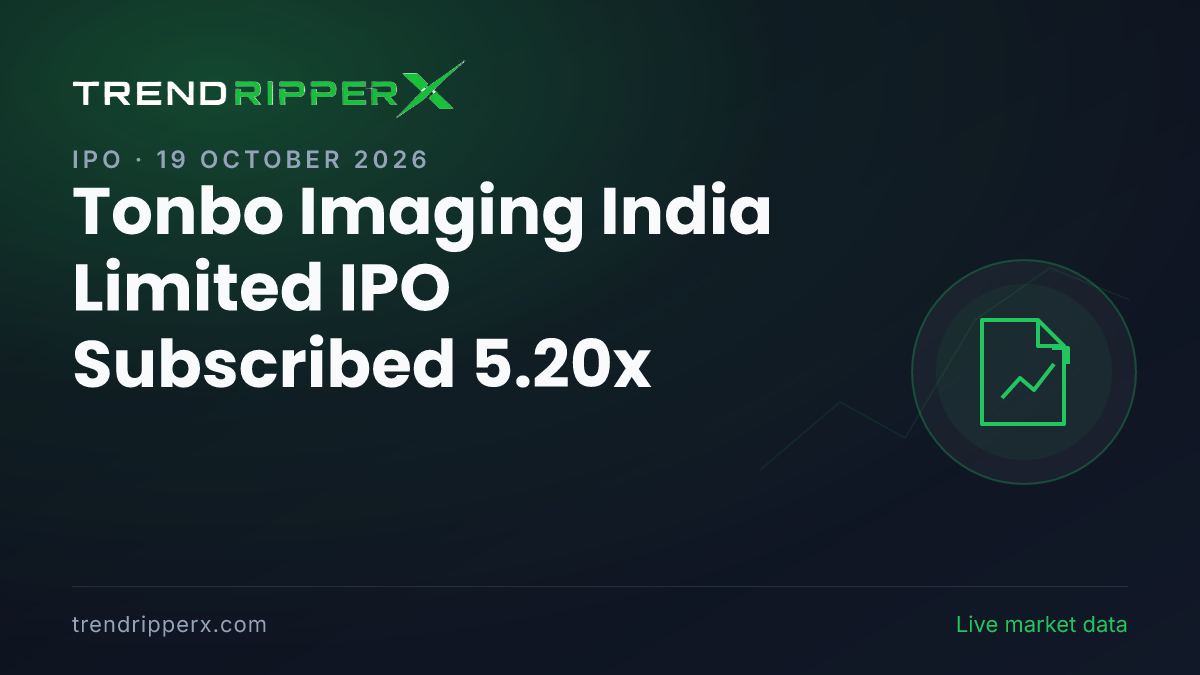 Breaking: Tonbo Imaging India Limited IPO Subscribed 5.20x — Crosses 5x on 19 October 2026