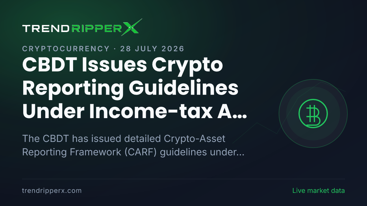 CBDT Issues Crypto Reporting Guidelines Under Income-tax Act 2025: What Crypto Exchanges and Investors Need to Know