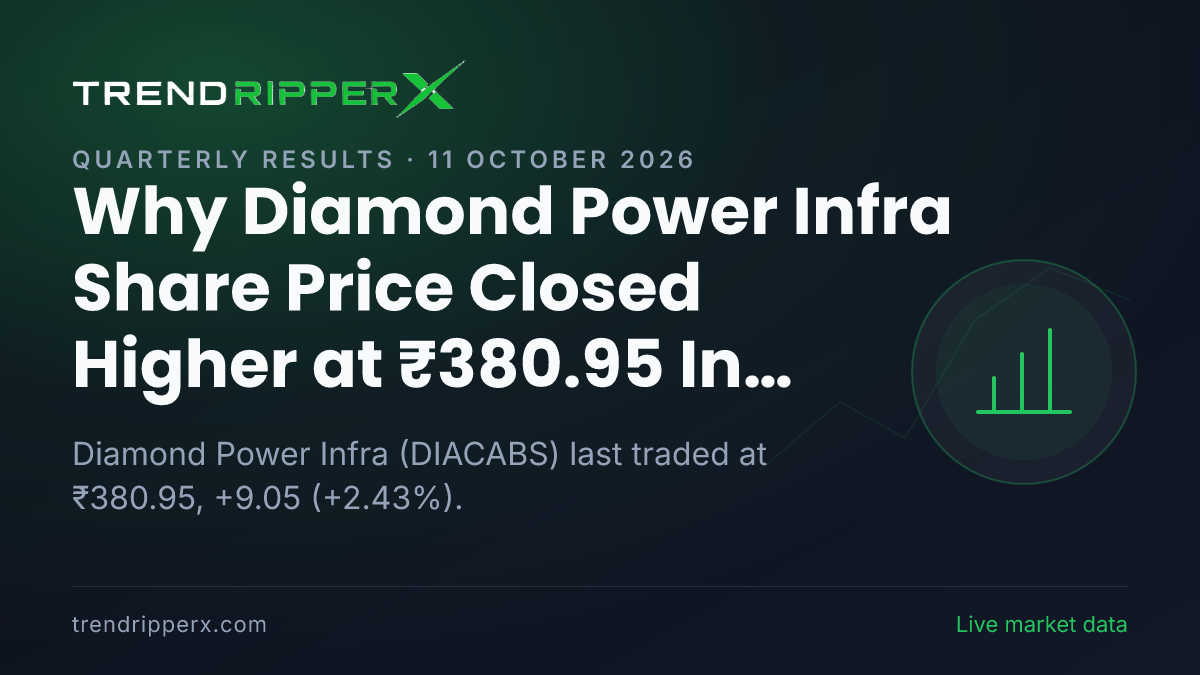 Why Diamond Power Infra Share Price Closed Higher at ₹380.95 In Friday's Session: the Quarterly Results Trigger, Explained