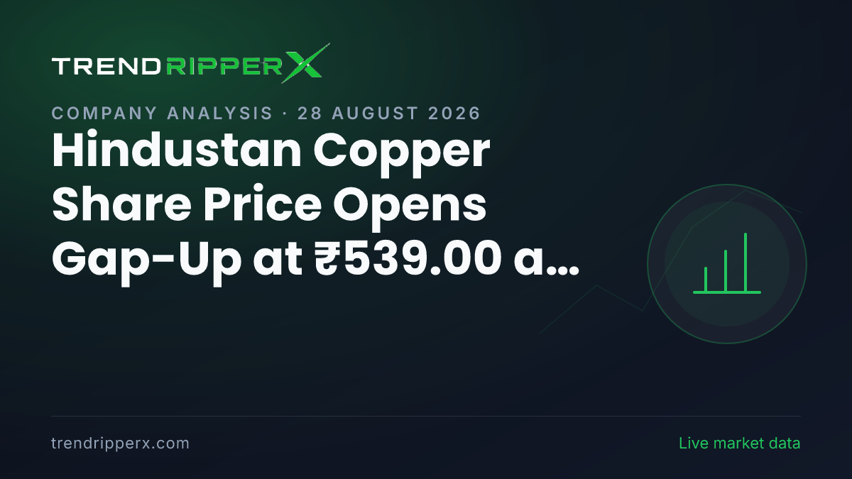 Hindustan Copper Share Price Opens Gap-Up at ₹539.00 as Q Results News Hits the Wires