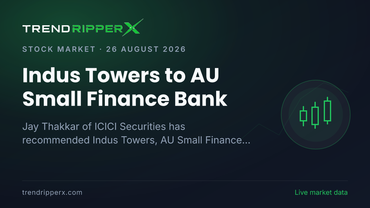 Indus Towers to AU Small Finance Bank: Jay Thakkar Suggests 3 Stocks for Short-Term F&O Trading