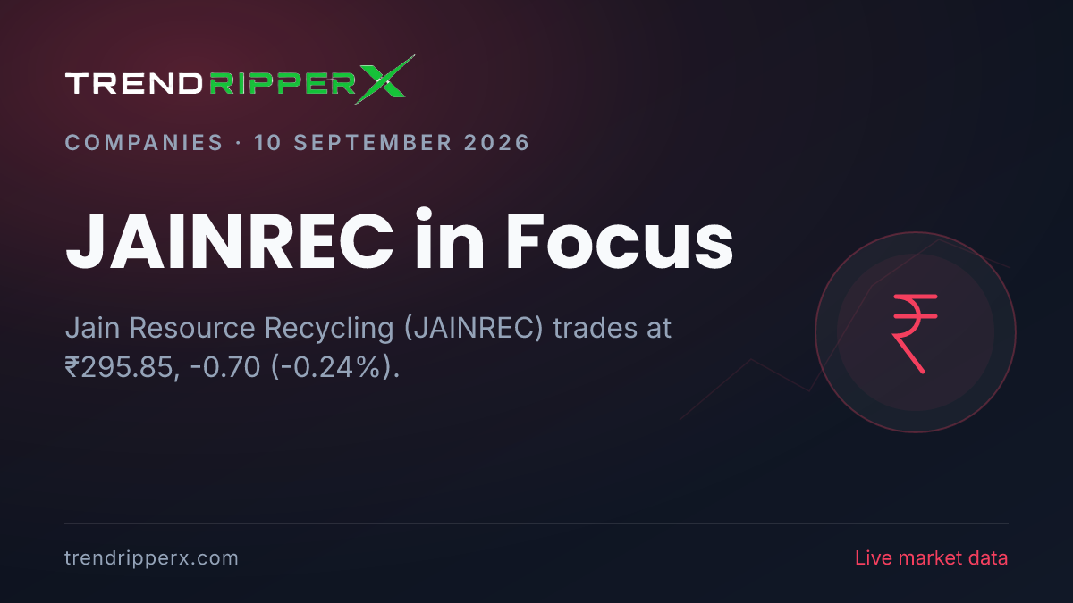 JAINREC in Focus: Jain Resource Recycling Share Price Trades Flat at ₹295.85 on Rising Newsflow