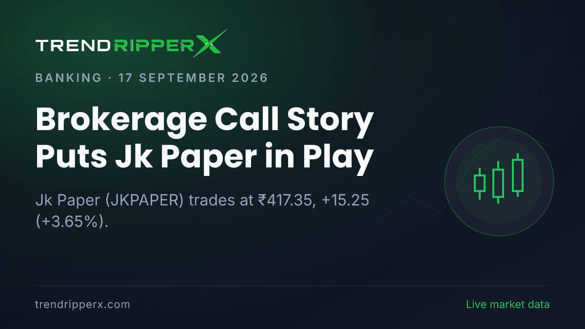 Brokerage Call Story Puts Jk Paper in Play: Share Price Jumps 3.65% to ₹417.35, and Here Is the Arithmetic