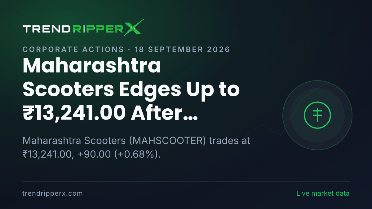 Maharashtra Scooters Edges Up to ₹13,241.00 After Corporate Action Update — Levels, Volumes and the Follow-Up to Track