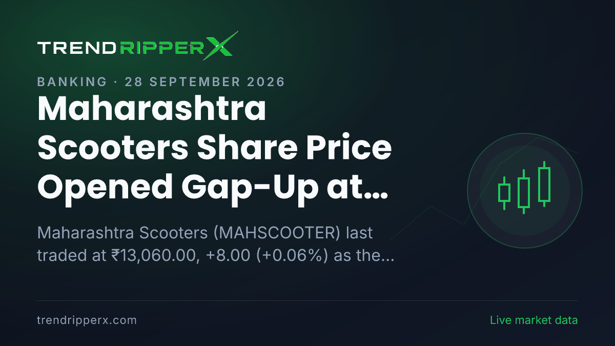 Maharashtra Scooters Share Price Opened Gap-Up at ₹13,274.00 In Friday's Session — Volumes, 52-Week Range and What to Watch Next