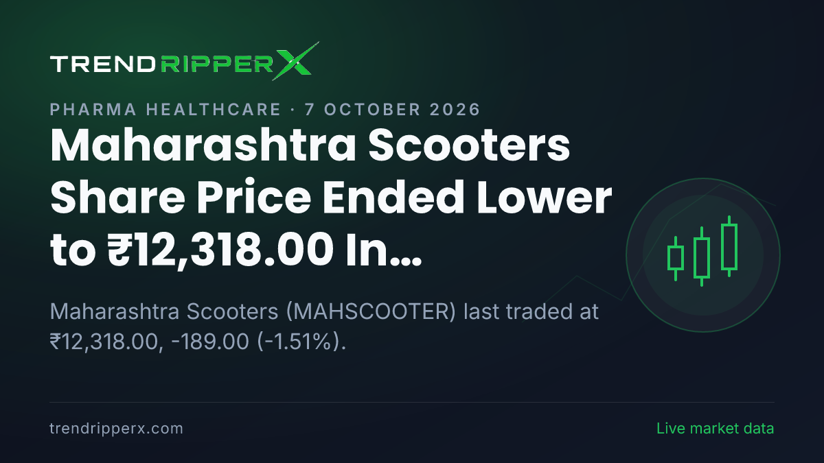 Maharashtra Scooters Share Price Ended Lower to ₹12,318.00 In Tuesday's Session — Volumes, 52-Week Range and What to Watch Next
