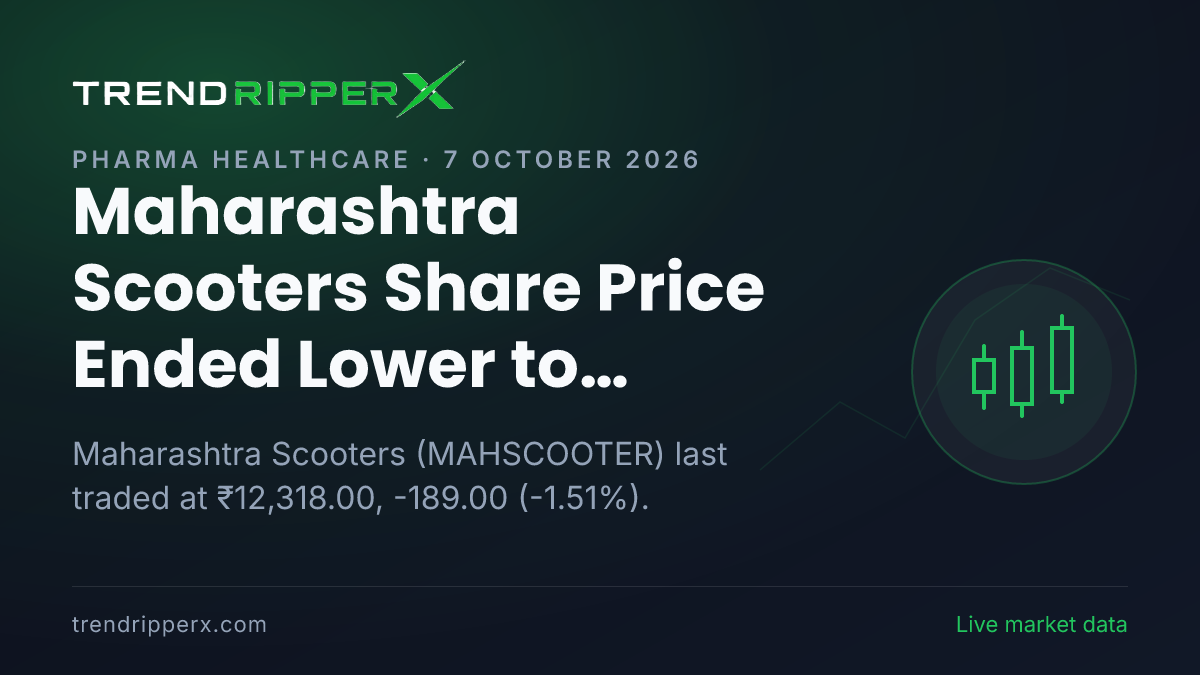 Maharashtra Scooters Share Price Ended Lower to ₹12,318.00 In Tuesday's Session — Volumes, 52-Week Range and What to Watch Next