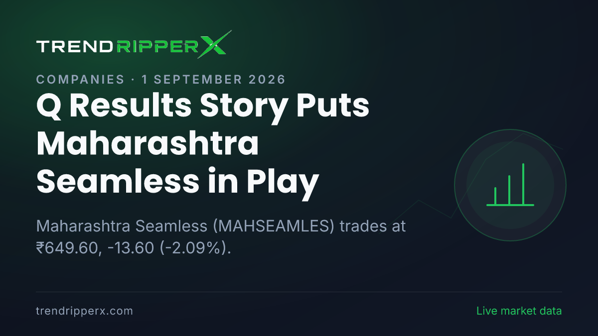 Q Results Story Puts Maharashtra Seamless in Play: Share Price Edges Lower to ₹649.60, and Here Is the Arithmetic