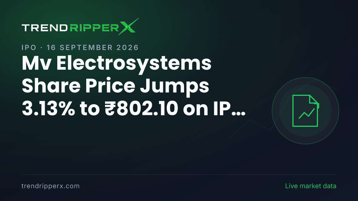 Mv Electrosystems Share Price Jumps 3.13% to ₹802.10 on IPO News — What It Means for Investors