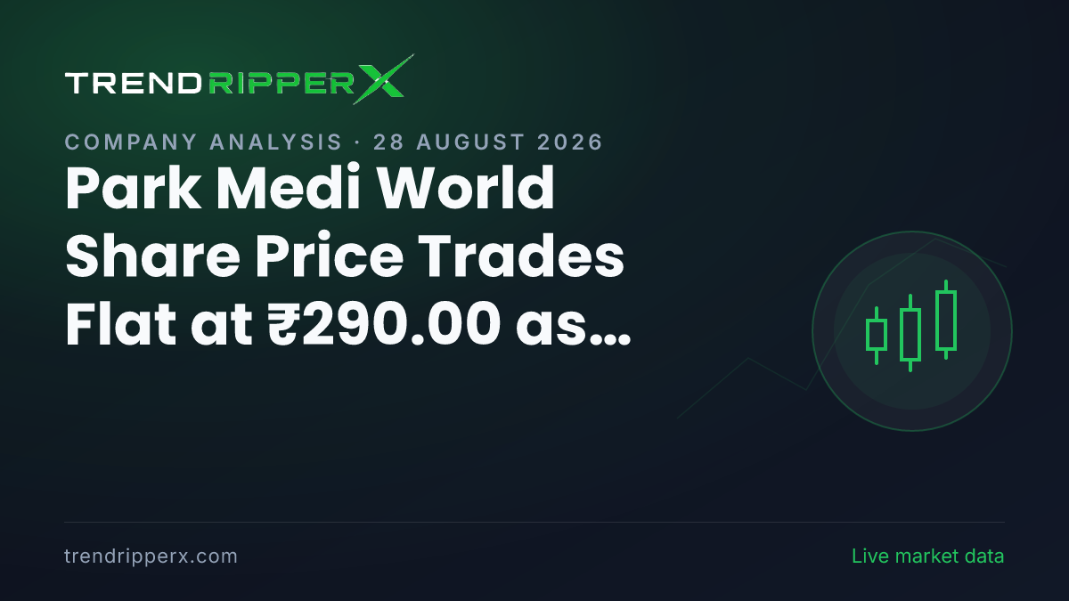 Park Medi World Share Price Trades Flat at ₹290.00 as Newsflow Builds Around the Stock