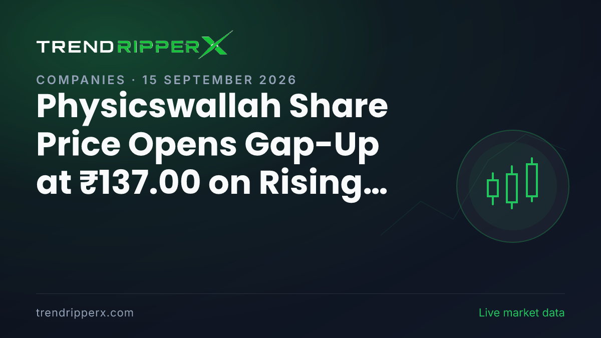 PWL in Focus: Physicswallah Share Price Opens Gap-Up at ₹137.00 on Rising Newsflow