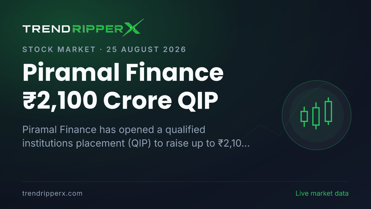 Piramal Finance ₹2,100 Crore QIP: Key Dates, Floor Price, Fund Raise Details and Q1 Performance
