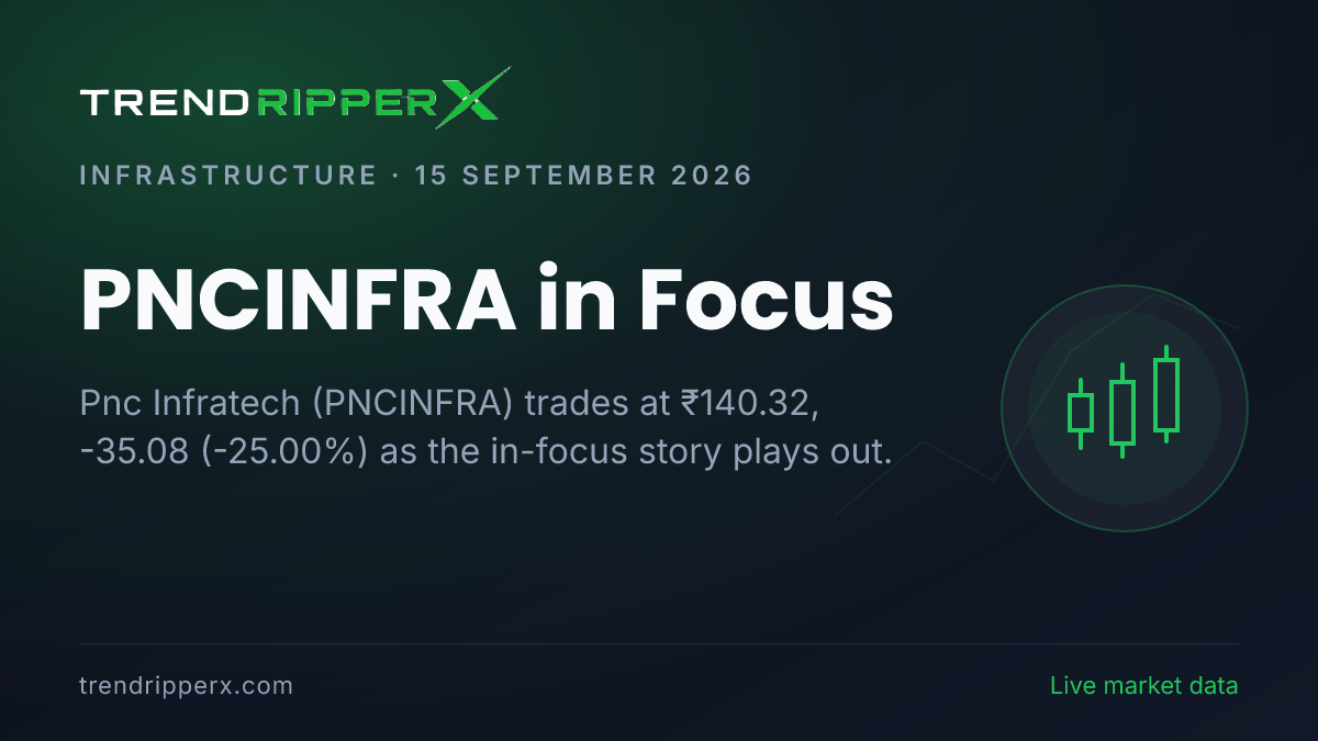 PNCINFRA in Focus: Pnc Infratech Share Price Slips to 52-Week Low on Rising Newsflow