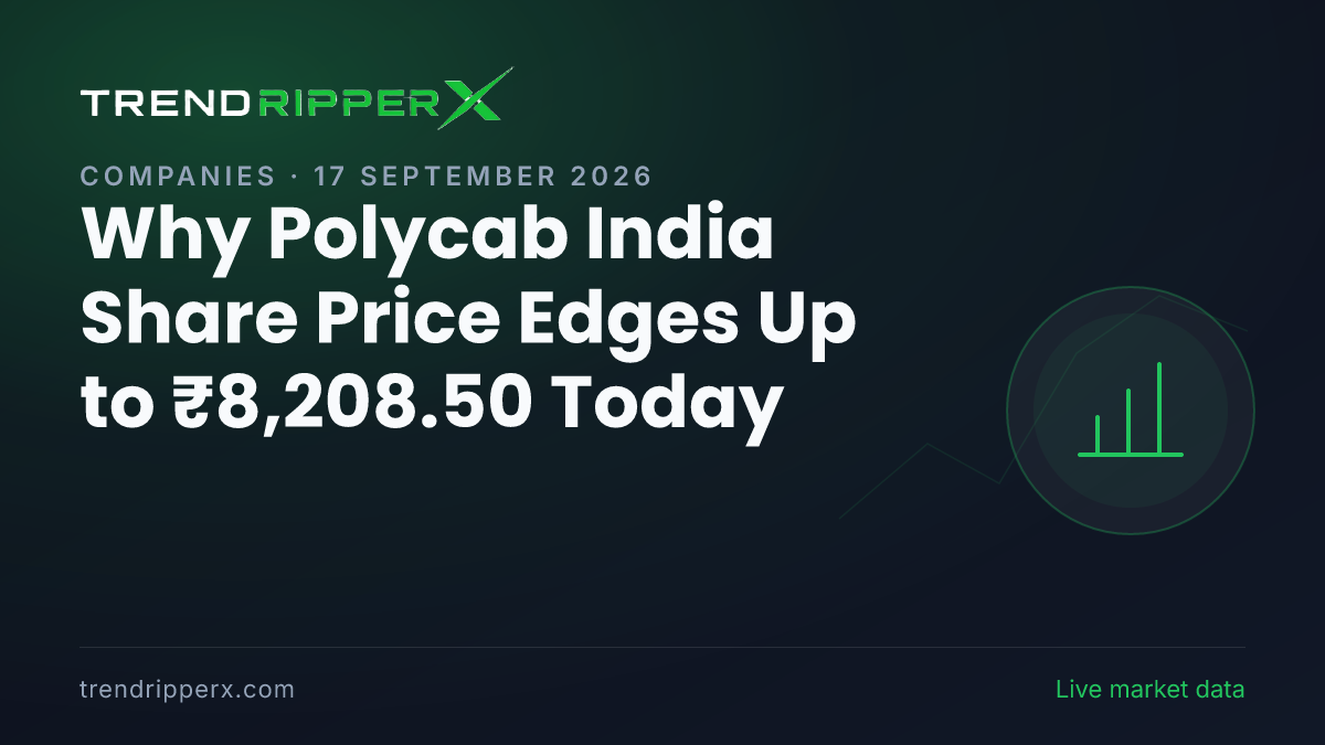 Why Polycab India Share Price Edges Up to ₹8,208.50 Today: the Q Results Trigger, Explained