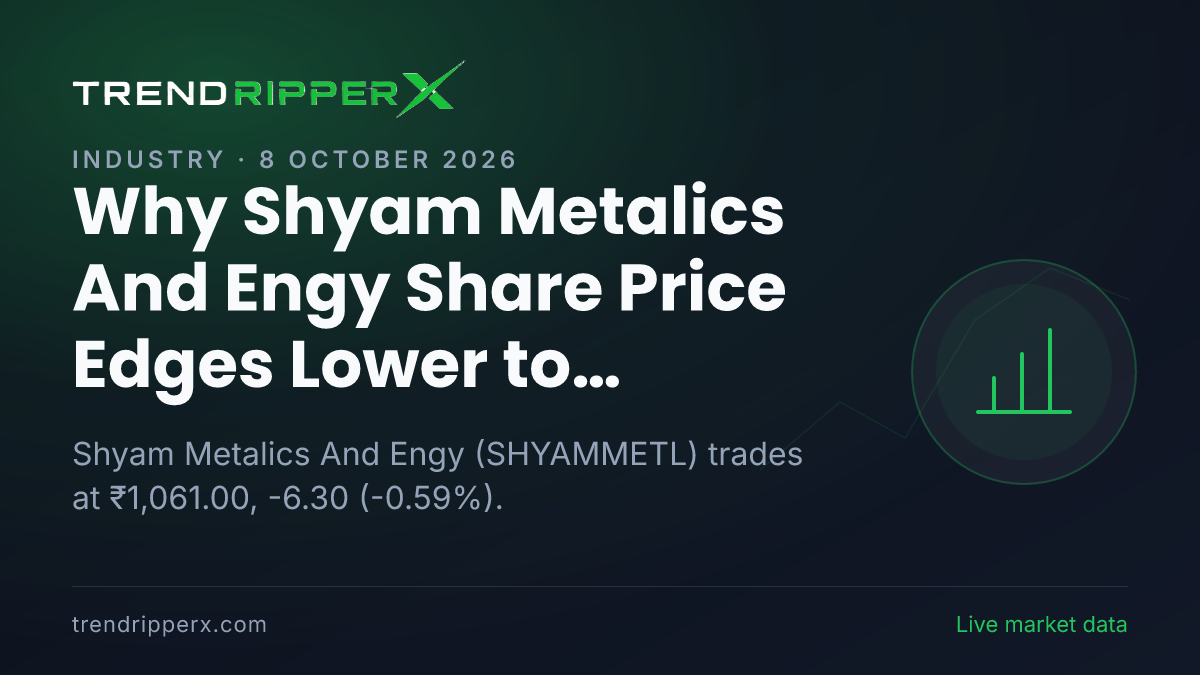 Why Shyam Metalics And Engy Share Price Edges Lower to ₹1,061.00 Today: the Q Results Trigger, Explained