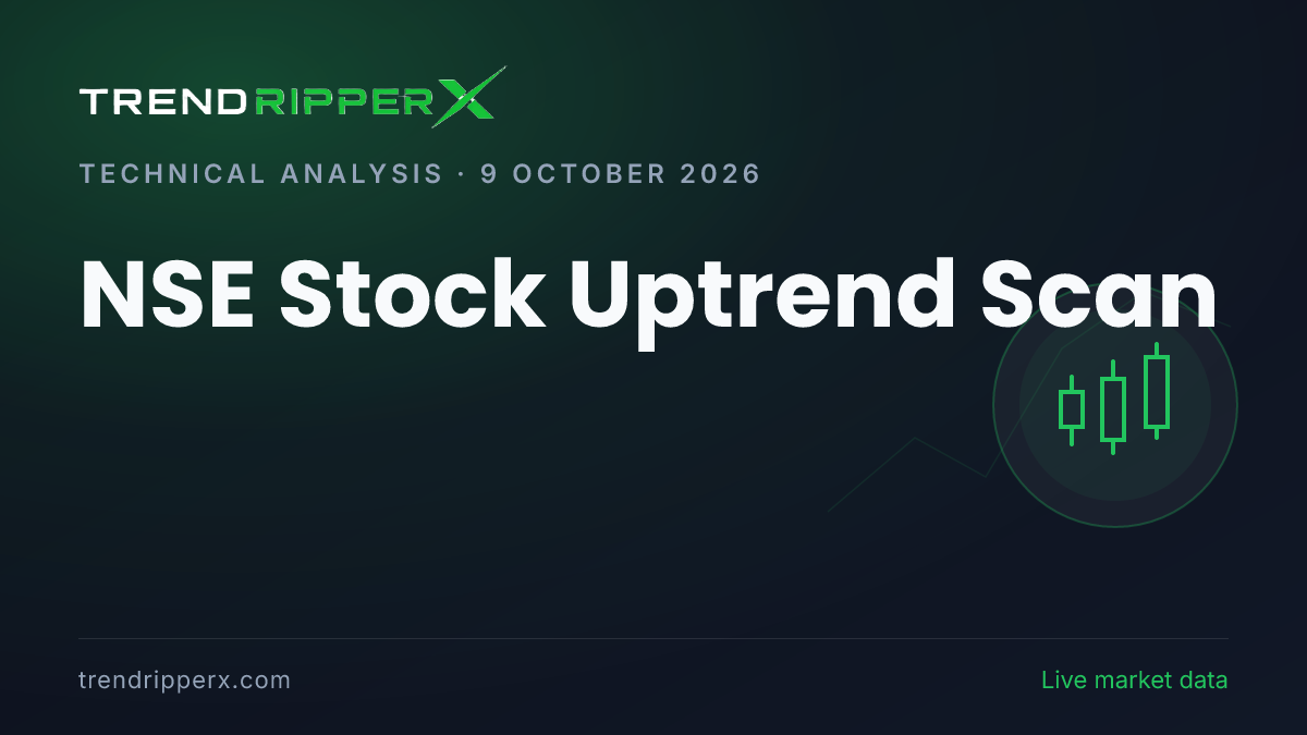 NSE Stock Uptrend Scan: 15 Stocks Hold Constructive Readings on 9 October 2026