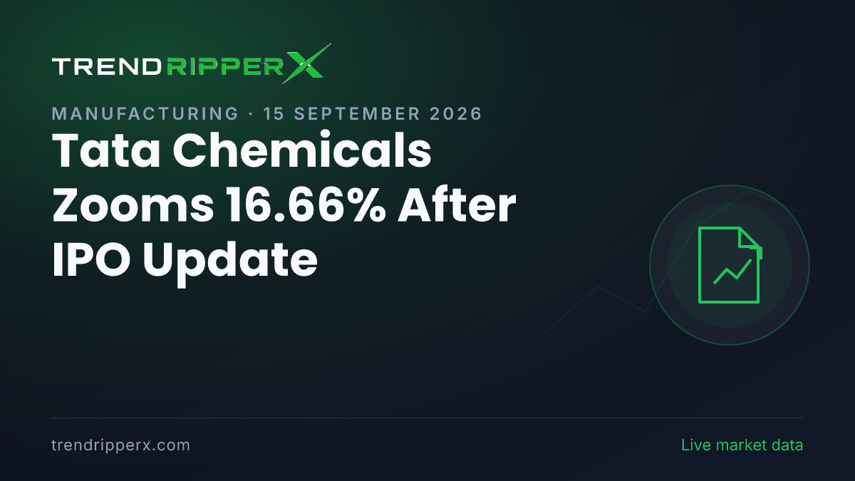 Tata Chemicals Zooms 16.66% After IPO Update — Levels, Volumes and the Follow-Up to Track