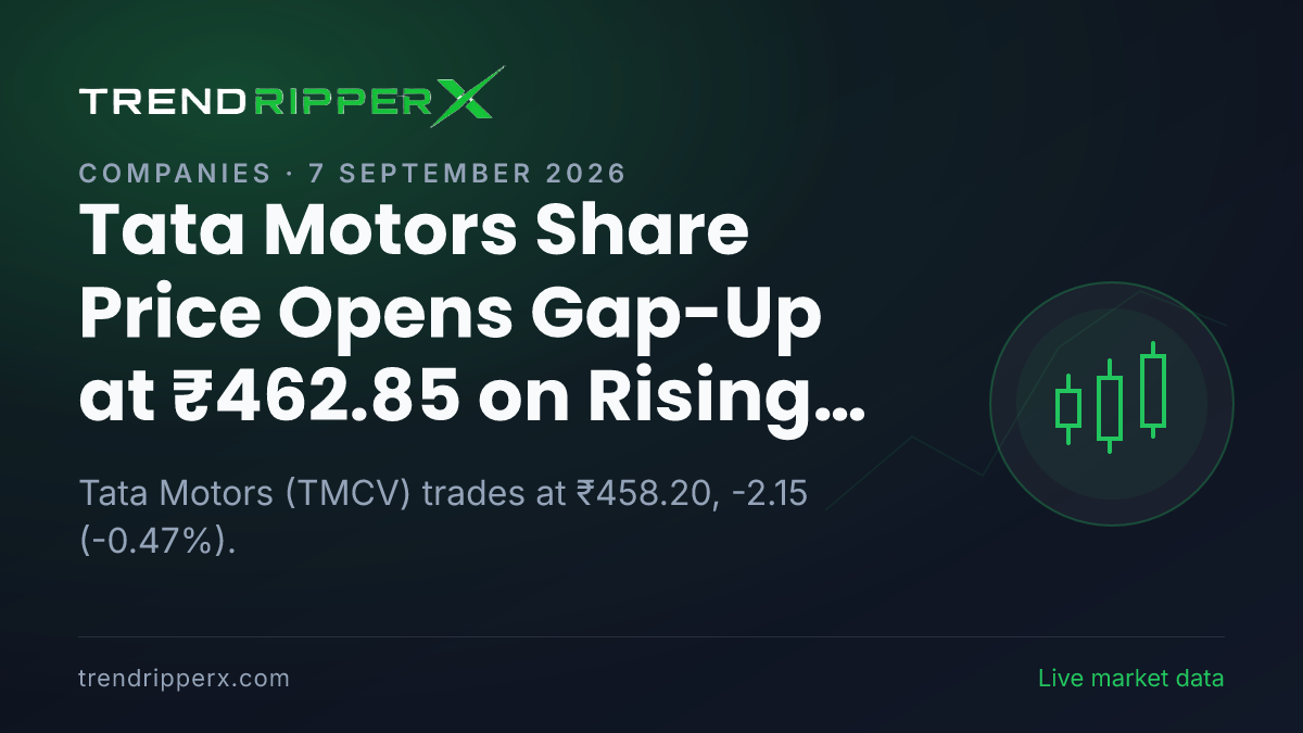 TMCV in Focus: Tata Motors Share Price Opens Gap-Up at ₹462.85 on Rising Newsflow