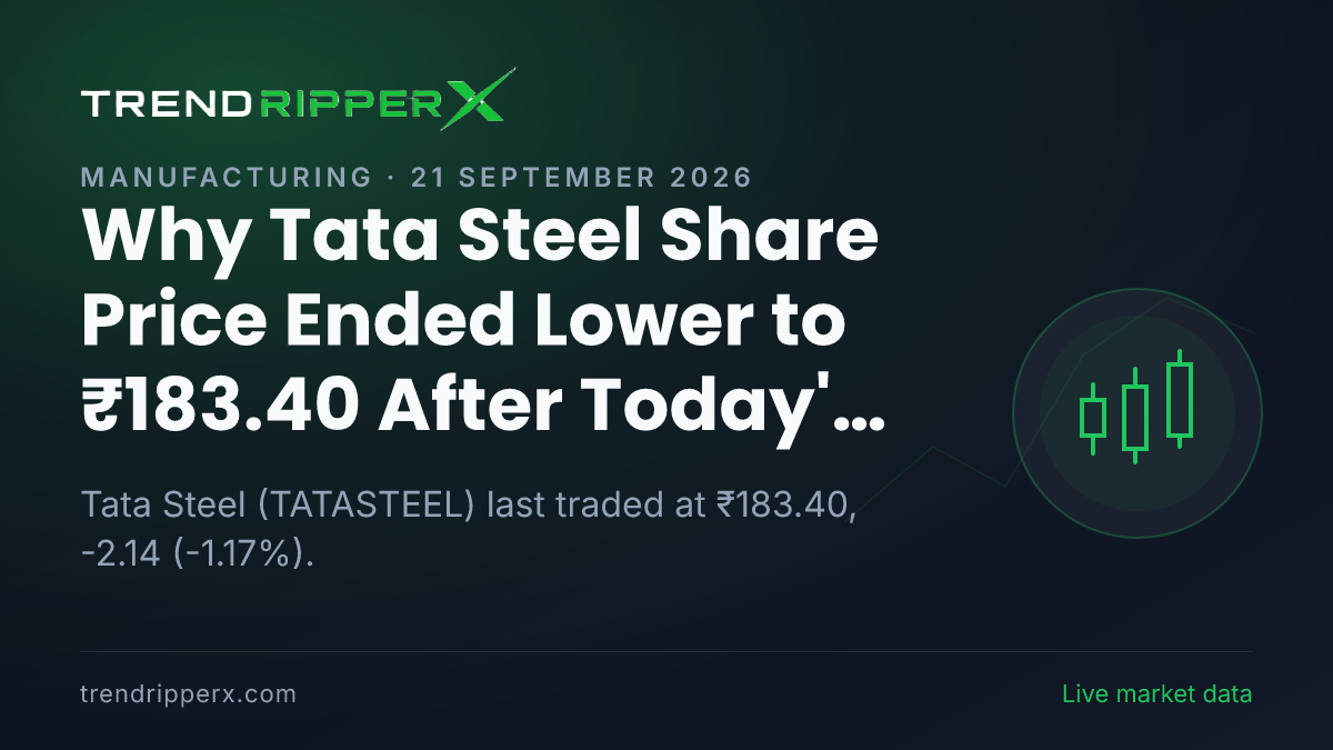 Why Tata Steel Share Price Ended Lower to ₹183.40 After Today's Close: the Momentum Trigger, Explained