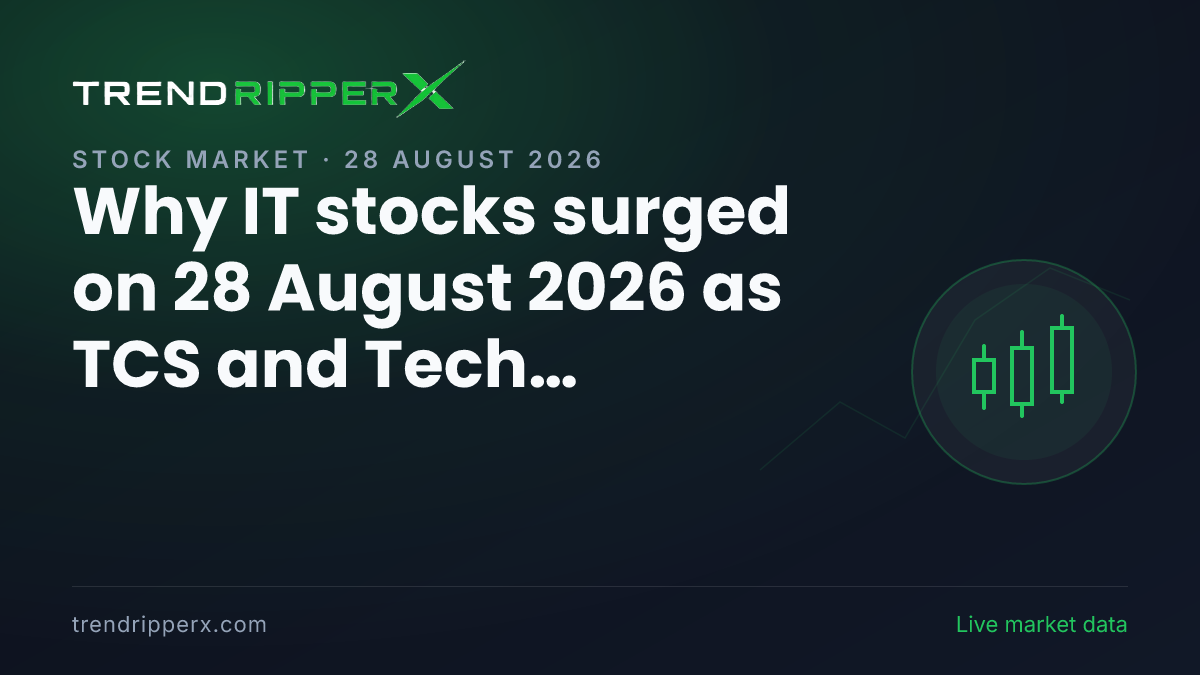 Why IT stocks surged on 28 August 2026 as TCS and Tech Mahindra led the Nifty 50 higher