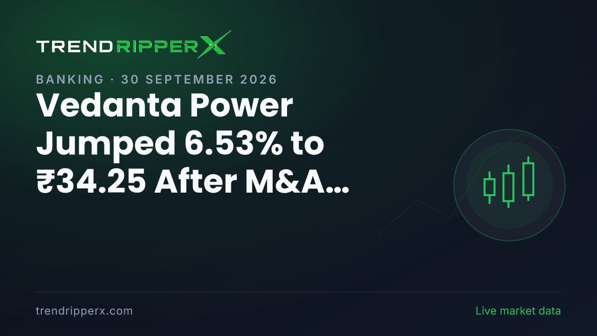 Vedanta Power Jumped 6.53% to ₹34.25 After M&A Update — Levels, Volumes and the Follow-Up to Track