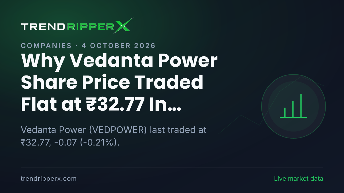 Why Vedanta Power Share Price Traded Flat at ₹32.77 In Friday's Session: the Q Results Trigger, Explained