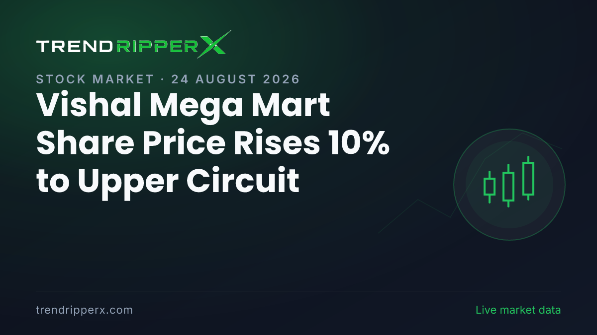 Vishal Mega Mart Share Price Rises 10% to Upper Circuit: Why the Stock Is in Focus Today