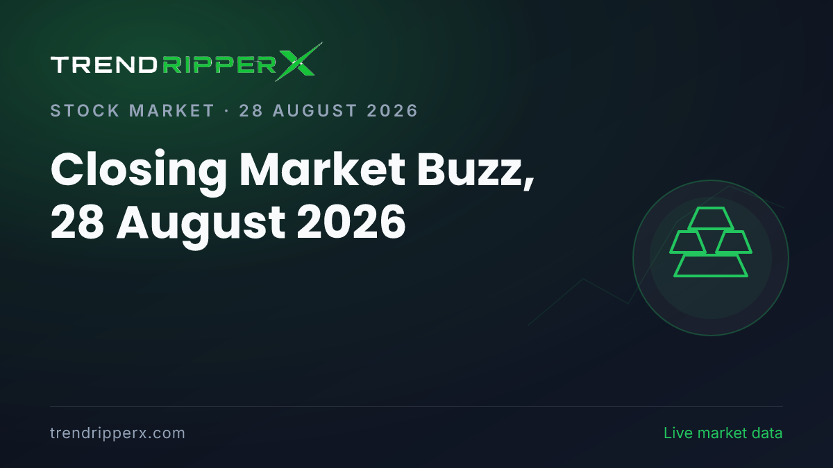 Closing Market Buzz, 28 August 2026: IPOs Tops the Coverage Ahead of Gold and Policy And Macro Data