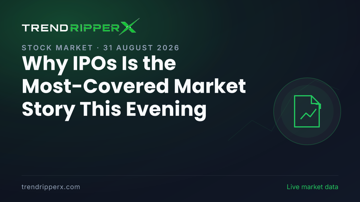 Why IPOs Is the Most-Covered Market Story This Evening — 31 August 2026