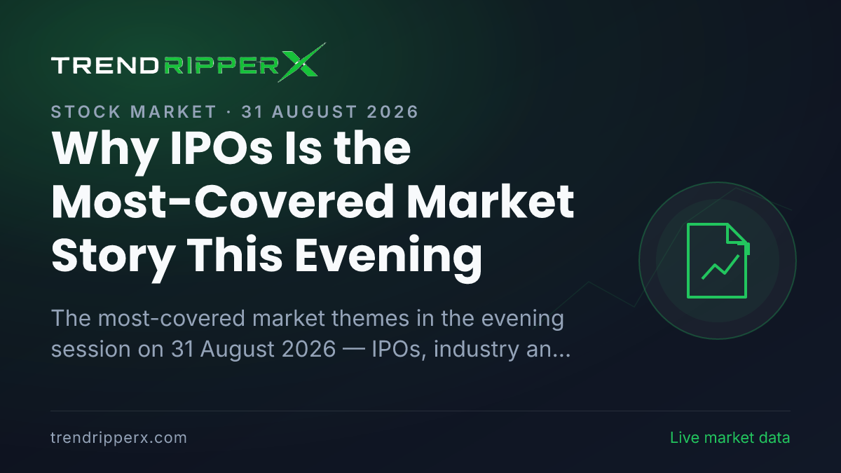 Why IPOs Is the Most-Covered Market Story This Evening — 31 August 2026
