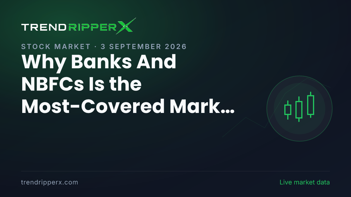 Why Banks And NBFCs Is the Most-Covered Market Story This Evening — 3 September 2026