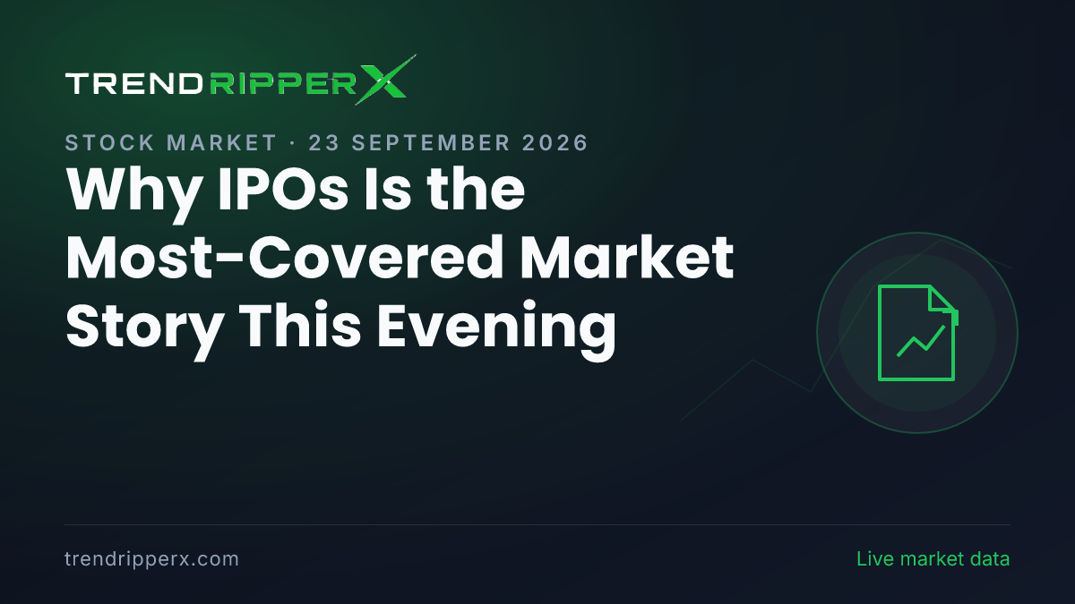 Why IPOs Is the Most-Covered Market Story This Evening — 23 September 2026