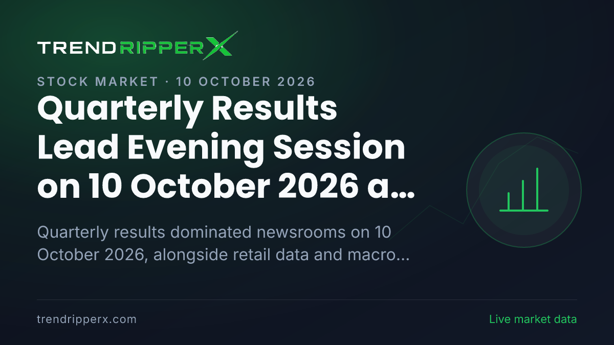 Quarterly Results Lead Evening Session on 10 October 2026 as DMart Profit Rises 8.5%