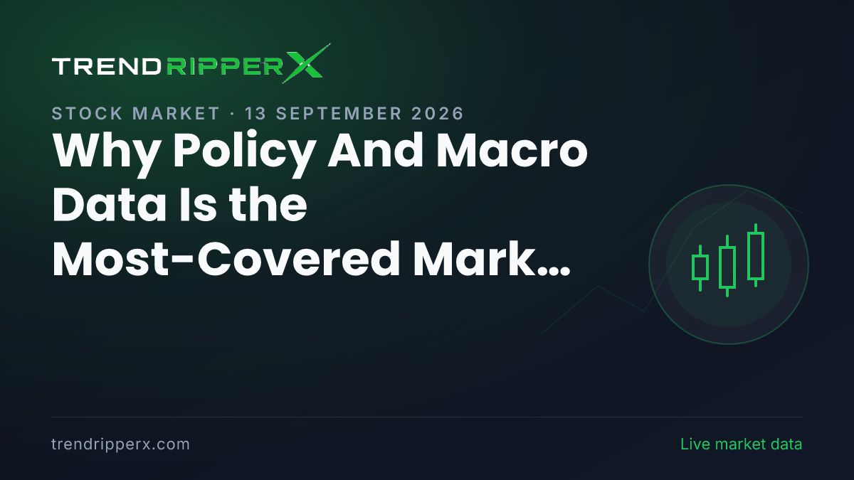 Why Policy And Macro Data Is the Most-Covered Market Story This Midday — 13 September 2026