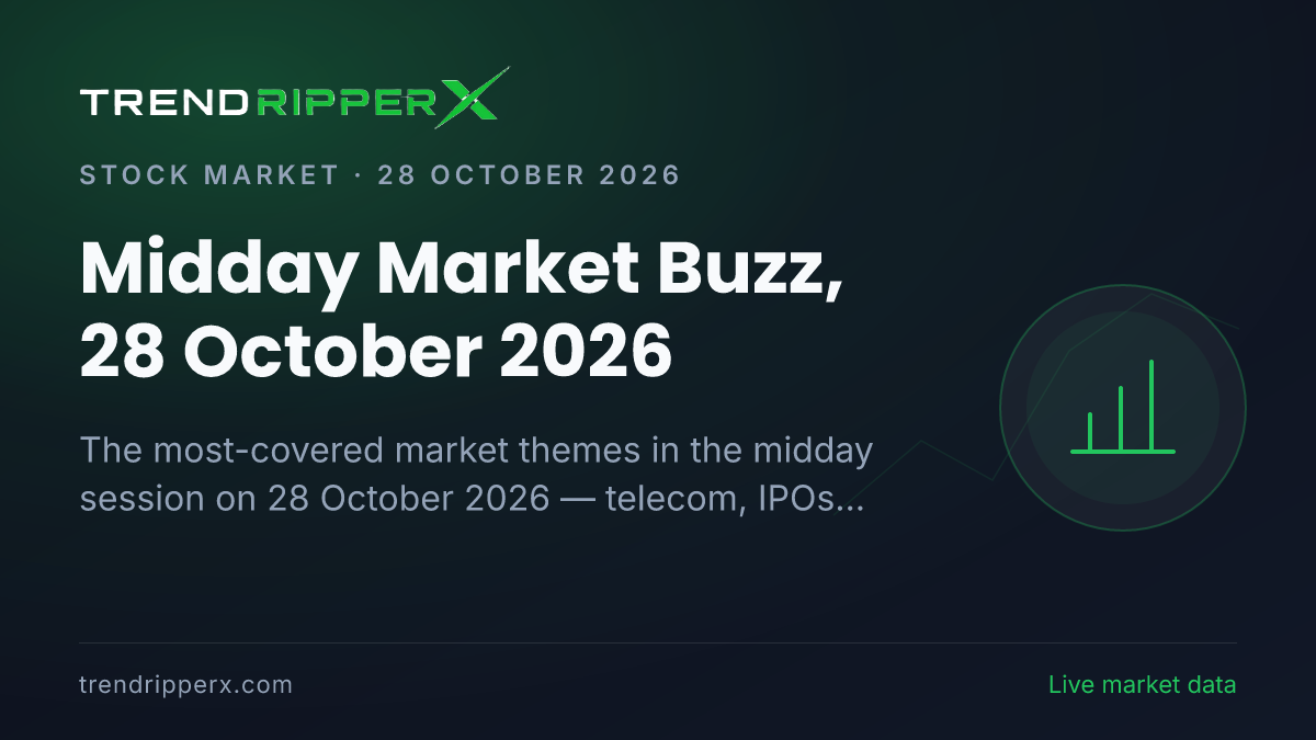 Midday Market Buzz, 28 October 2026: Telecom Tops the Coverage Ahead of IPOs and Quarterly Results