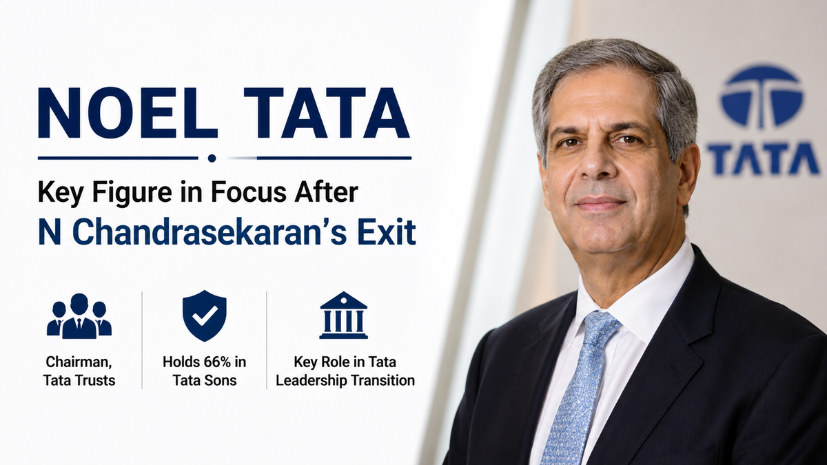 Noel Tata: Why Tata Trusts Chairman’s Role Is in Focus After N Chandrasekaran’s Exit