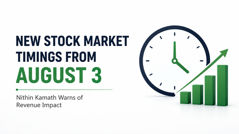 Nithin Kamath Warns of Brokerage Revenue Impact as New Stock Market Timings Begin August 3